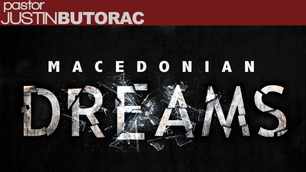 Macedonian Dreams: Acts 16