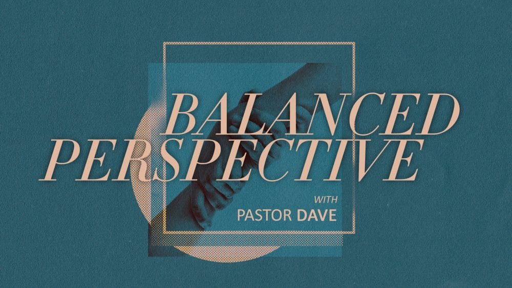 A Balanced Perspective On The Church (Balanced Perspective)