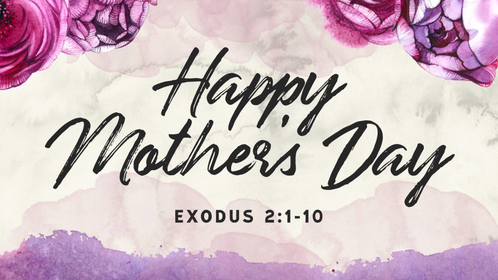 Exodus 2:10: A Mother's Love (Mother's Day) Image