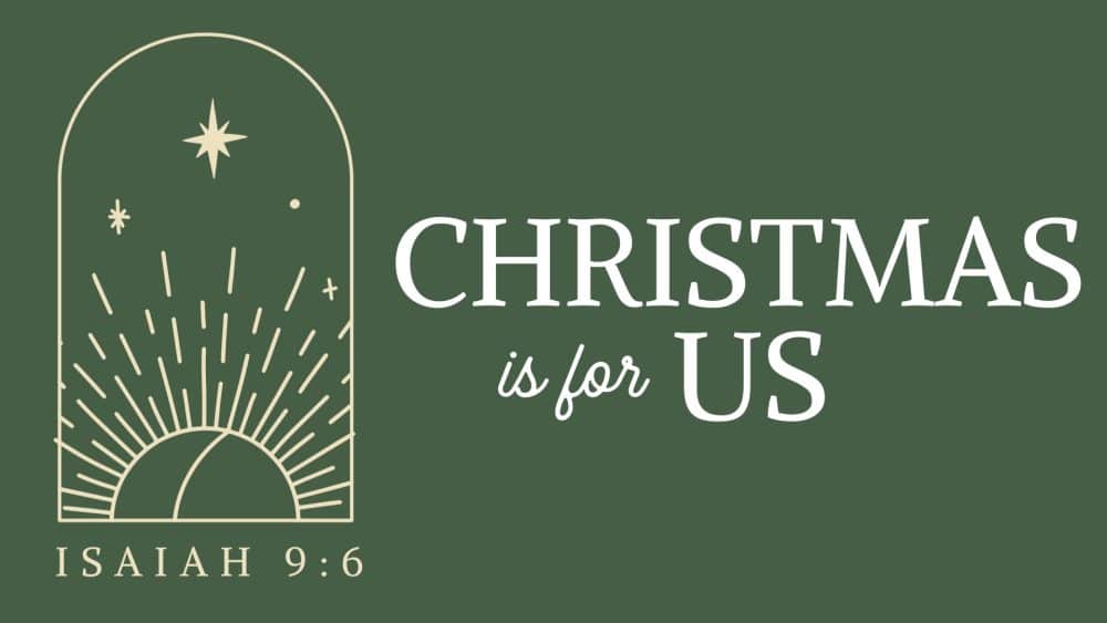 Christmas is for Us (Isaiah 9:6) Image