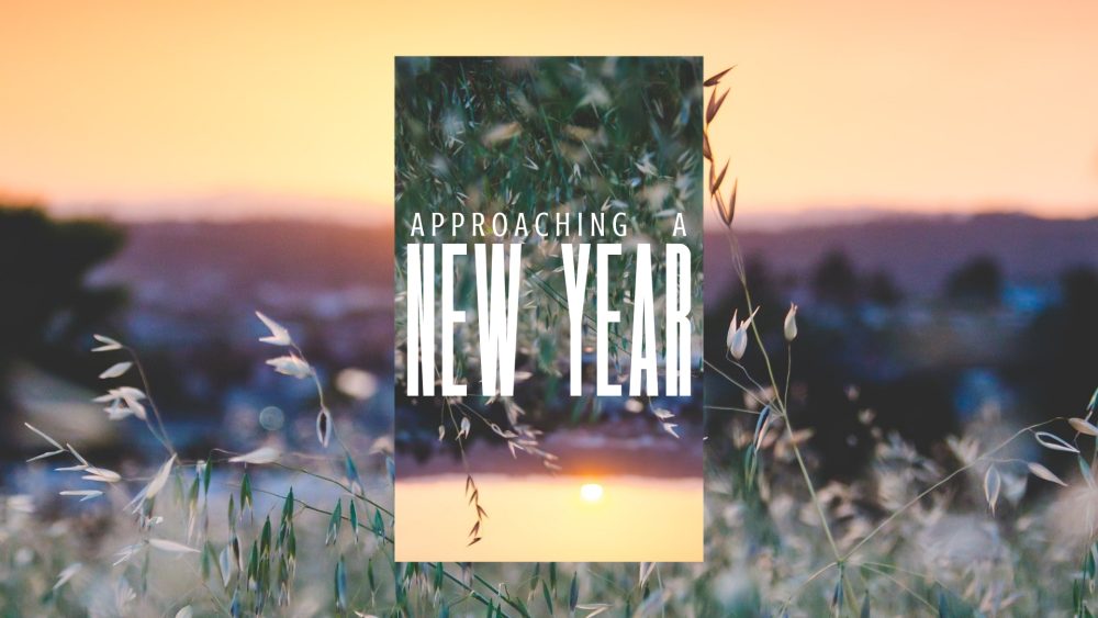 Ecclesiastes 3:1-11: Approaching a New Year